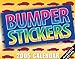 Bumper Stickers: 2005 Mini Day-To-Day Calendar by