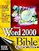 Microsoft Word 2000 Bible: Quick Start by Brent Heslop, David Angell