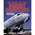 50 Years of the Desert Boneyard: Davis Monthan A.F.B., Arizona