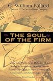 The Soul of the Firm by C. William Pollard