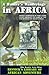 A Hunter's Wanderings in Africa: Being a Narrative of Nine Years Spent Amongst the Game of the Far Interior of South Africa (Resnick Library of African Adventure)