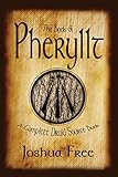 The Book of Pheryllt: A Complete Druid Source Book by