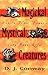 Magickal, Mystical Creatures: Invite Their Powers into Your Life by D.J. Conway