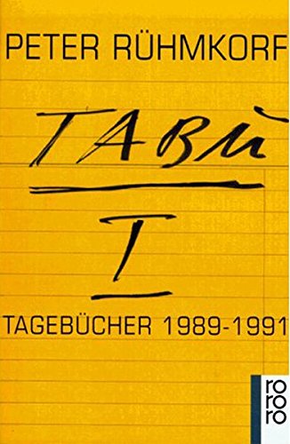 Tabu 1 Tagebucher 1989 1991 Peter Ruhmkorf Pdf Longrolaxre Tabu 1 Tagebucher 1989 1991 Peter Ruhmkorf Pdf Longrolaxre