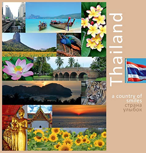 Thailand: A Country of Smiles: A Photo Travel Experience (Southeast Asia)