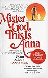 Mister God, This Is Anna: The True Story of a Very Special Friendship cover