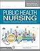 Public Health Nursing: Population-Centered Health Care in the Community