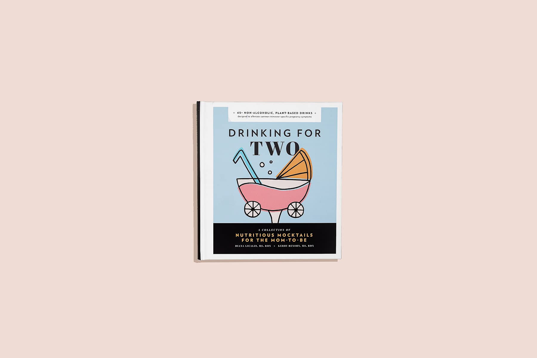Drinking for Two: Nutritious Mocktails for the Mom-To-Be Drinking for Two: Nutritious Mocktails for the Mom-To-Be Hardcover Kindle