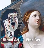 Street Art, Fine Art by 