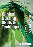 Clinical Nursing Skills and Techniques