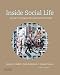 Inside Social Life: Readings in Sociological Psychology and Microsociology primary