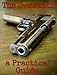 The Gunsmith: A Practical Guide
