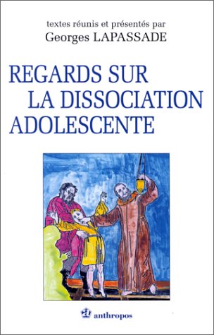 Regards sur la dissociation adolescente