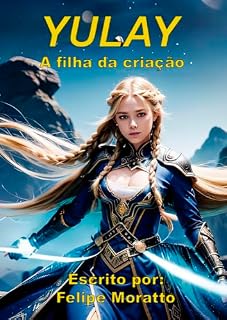 Livro Yulay a filha da criação