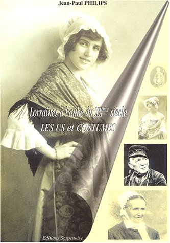 Lorraines à l'aube du XXe siècle