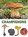 Champignons (ENCYCLOPEDIE VISUELLE) (French Edition) by 