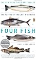 Four Fish: The Future of the Last Wild Food