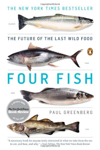 Download Four Fish: The Future of the Last Wild Food Download Four Fish: The Future of the Last Wild Food