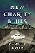 New Charity Blues by Camille Griep