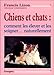Chiens et chats - Les élever et les soigner (French Edition) by