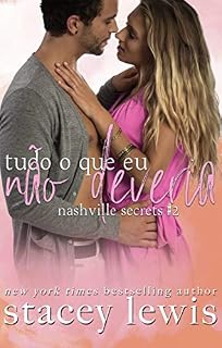 Livro Tudo o que eu não deveria (Nashville Secrets)