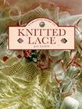 A Creative Guide To Knitted Lace by