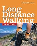 Long Distance Walking in Britain by Damian Hall