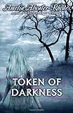 Token of Darkness (Den of Shadows)