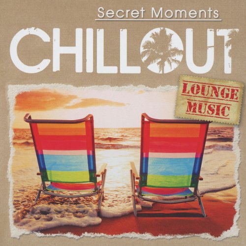 Chillout Secret Moments Lounge Music Amazon De Musik chillout secret moments lounge music
