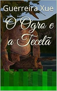 Livro O Ogro e a Tecelã