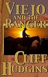 Viejo and the Ranger