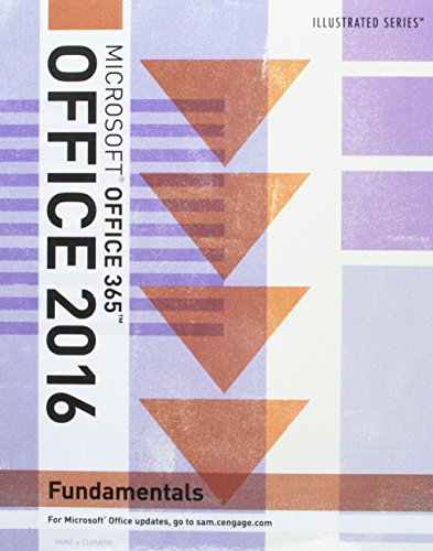 Bundle: Illustrated Microsoft Office 365 & Office 2016: Fundamentals, Loose-leaf Version + LMS Integrated SAM 365 & 2016 Assessments, Trainings, and Projects with 1 MindTap Reader Printed Access Card