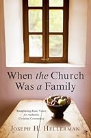 Cover of When the Church Was a Family