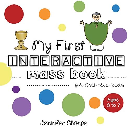 My First Interactive Mass Book for Catholic Kids