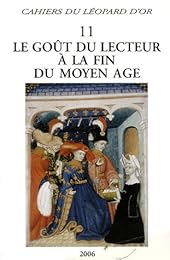 Le  goût du lecteur à la fin du Moyen âge