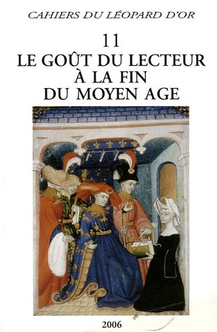 Le  goût du lecteur à la fin du Moyen âge