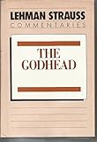 The Godhead: Devotional studies on the Three Persons of the Trinity