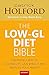 The Low-GL Diet Bible: The perfect way to lose weight, gain energy and improve your health: The Healthy Way to Lose Fat Fast, Gain Energy and Feel Superb