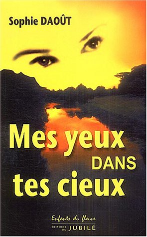 Mes yeux dans tes cieux