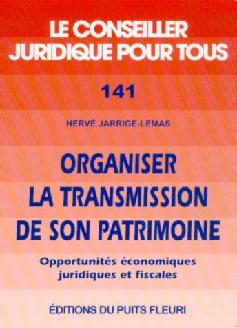 Organiser la transmission de son patrimoine