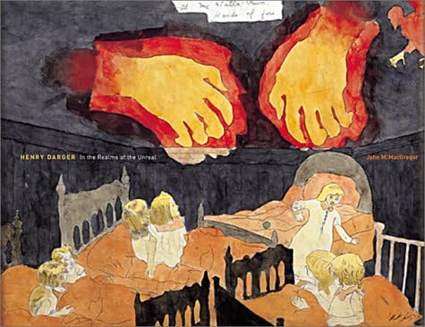 Henry Darger: Art and Selected Writings: Bonesteel, Michael