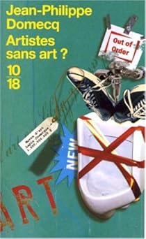Artistes Sans Art Jean Philippe Domecq Babelio