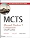 MCTS Microsoft Windows 7 Configuration Study Guide, Study Guide: Exam 70-680