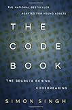 The Code Book: How to Make It, Break It, Hack It, Crack It