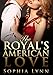 The Royal's American Love