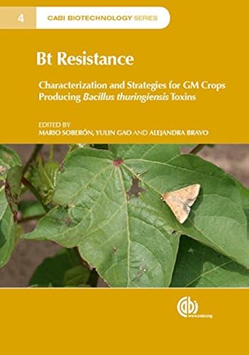 Download Bt Resistance: Characterization and Strategies for GM Crops Producing Bacillus Thuringiensis Toxins PDF