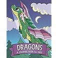 Dragons: A Coloring Book for Kids!