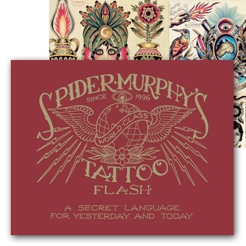 Spider Murphy's Tattoo Flash Book (A Secret Language for Yesterday and Today)