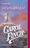 Front cover for the book Call of the White Wolf by Carol Finch