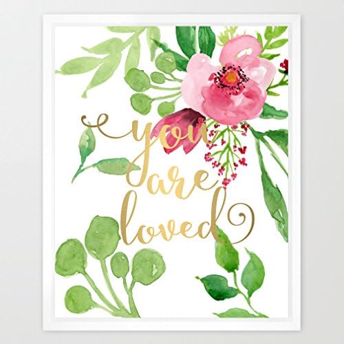 8X10 You are Loved Real Gold Foil and Floral Watercolor Art Print(Unframed) Kids Art Nursery Wall Art Home Decor Motivational Art Inspirational Print Birthday Wedding Gift Quote Print WG043
